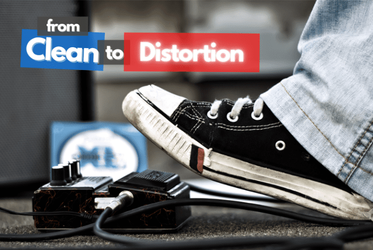 from clean to distortion