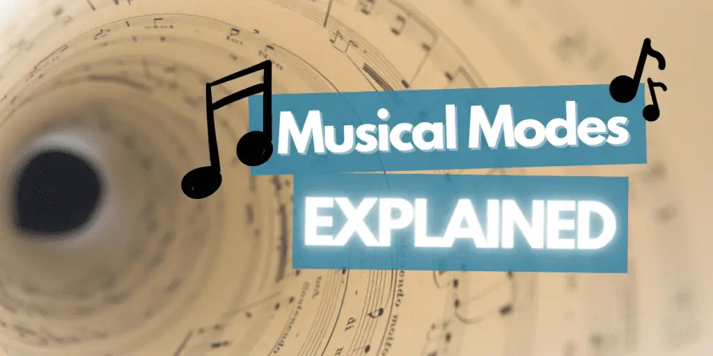 Musical Modes Explained