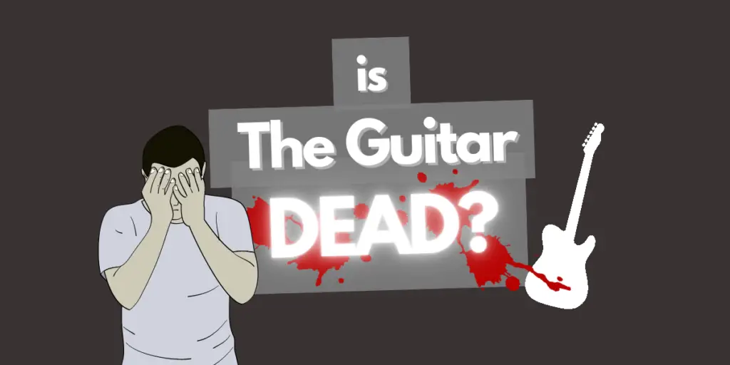 is the guitar dead